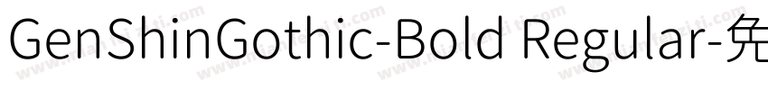 GenShinGothic-Bold Regular字体转换